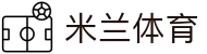 米兰体育（中国）官方网站 - app网页版登录入口